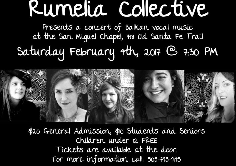 Rumelia Collective at San Miguel Chapel – Saturday February 4, 2017